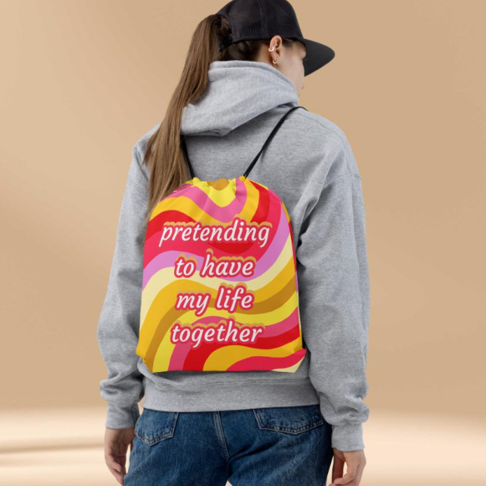 Pretending Life's Together - Funny Drawstring Bag