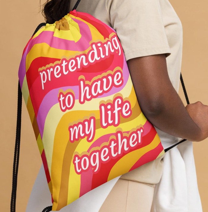 Pretending Life's Together - Funny Drawstring Bag