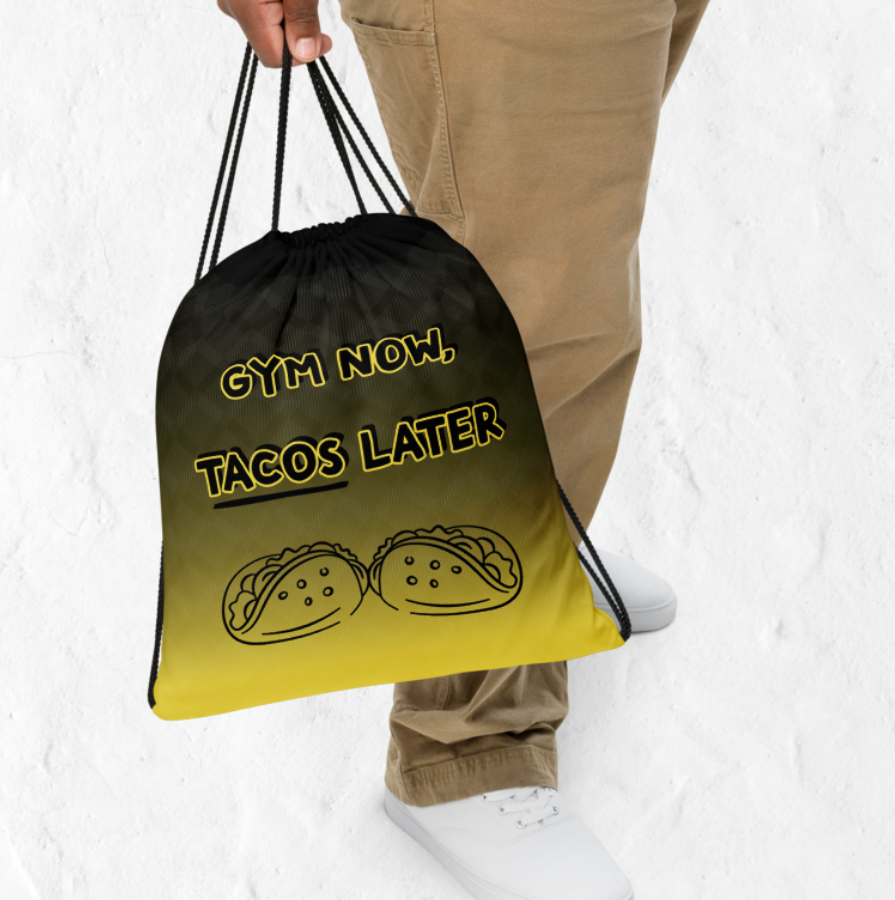 Gym Now, Tacos Later - Funny Drawstring Bag