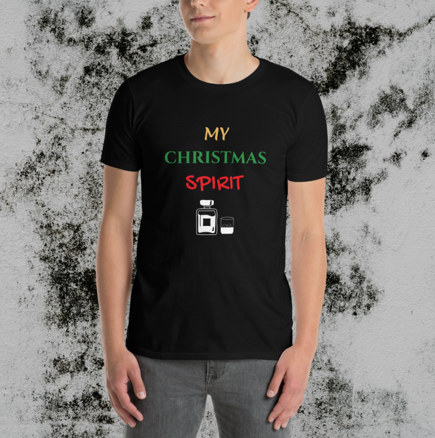 My Christmas Spirit - Funny Unisex T-Shirt
