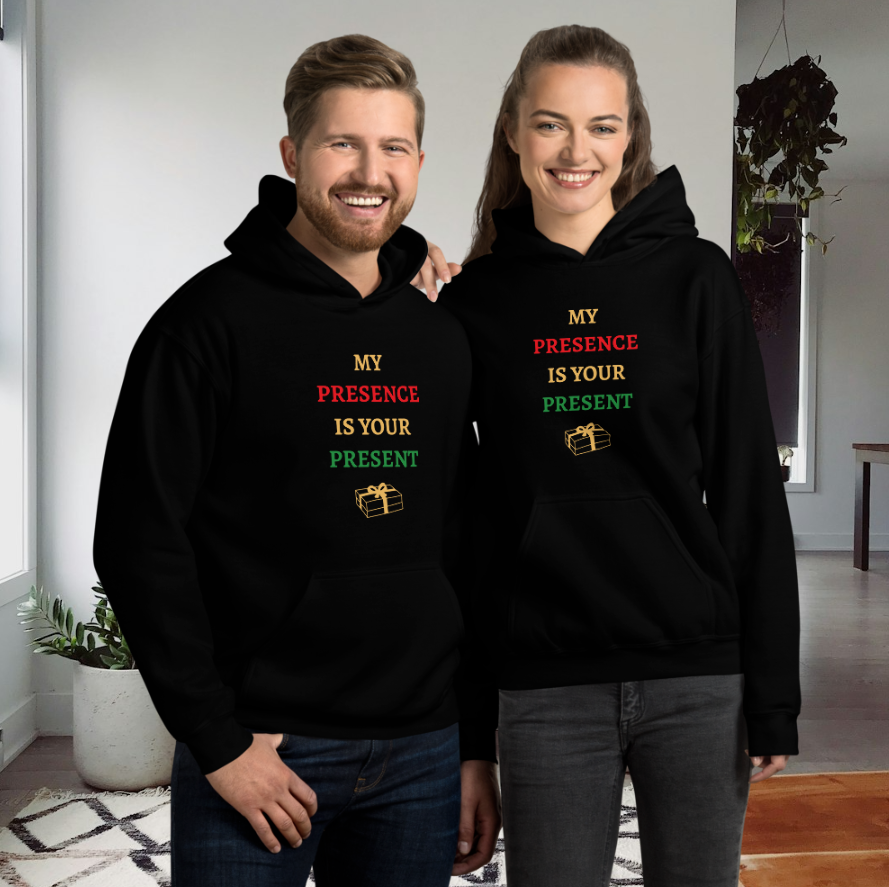 My Presence is Your Present - Funny Unisex Christmas Hoodie