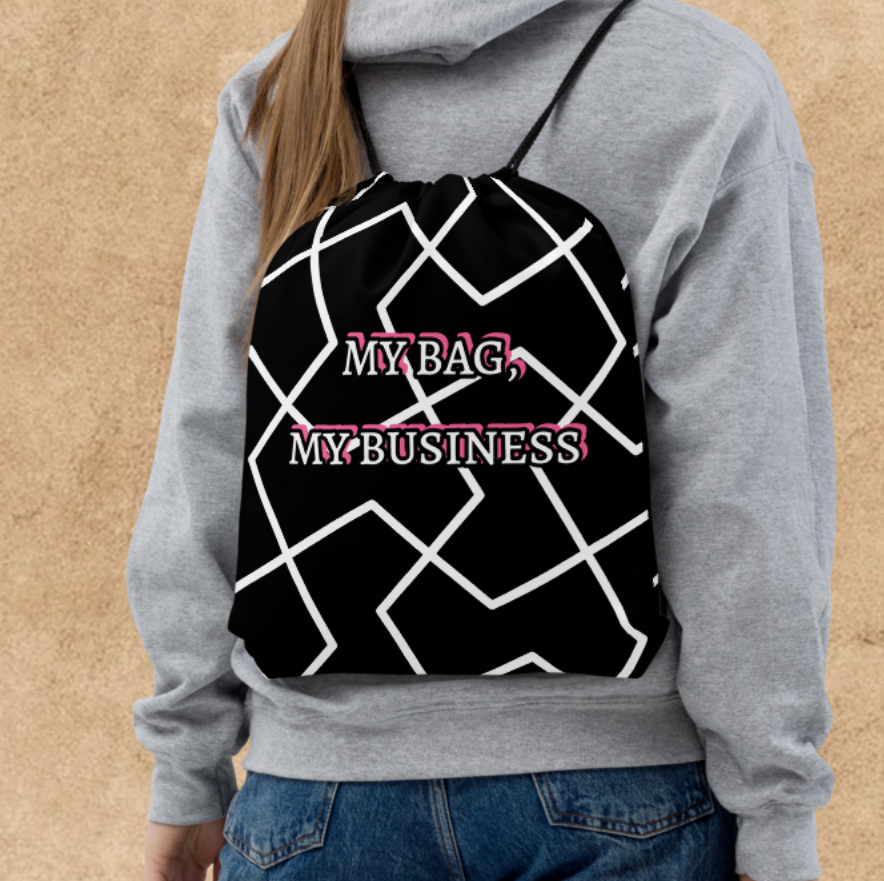 My Bag, My Business - Funny Women's Drawstring bag