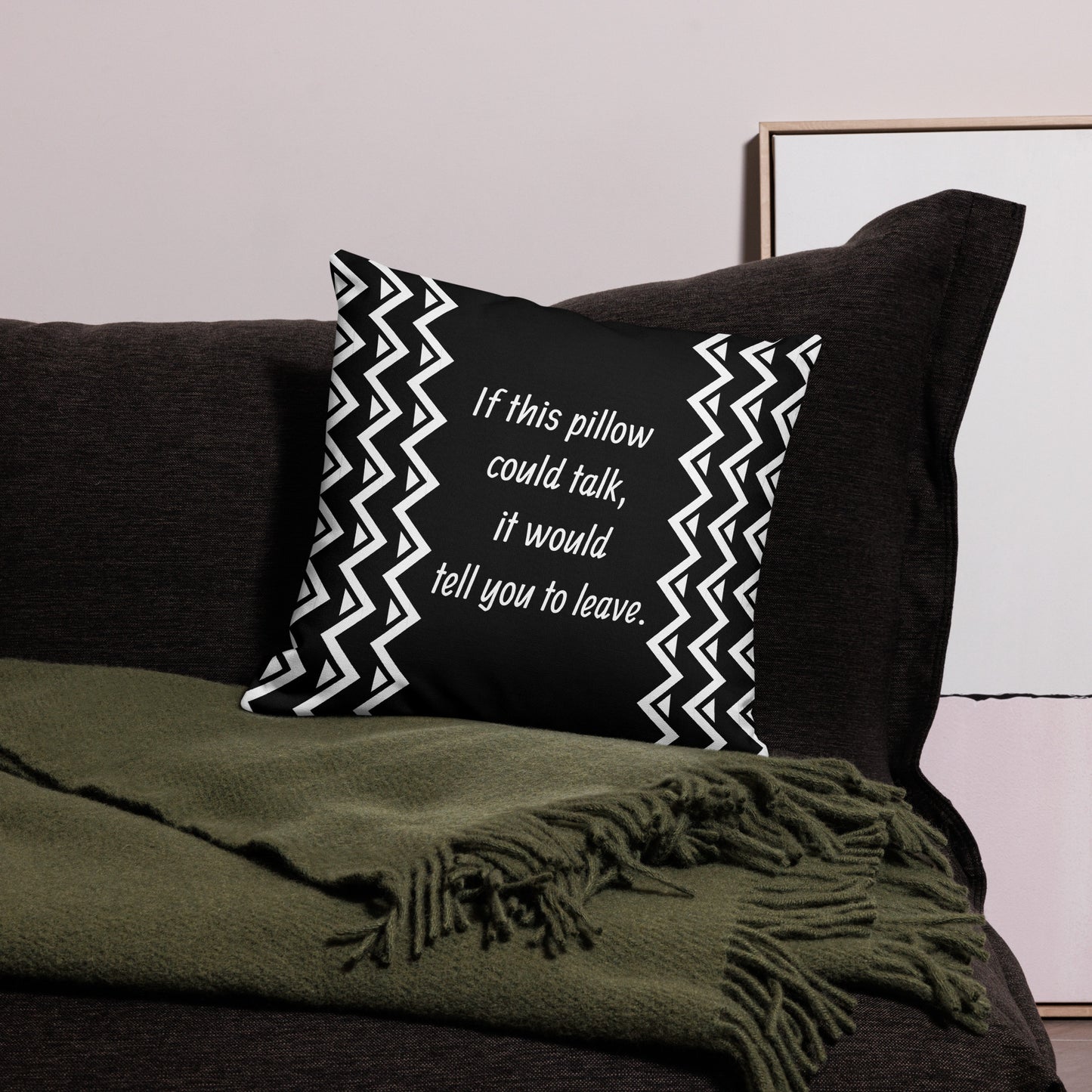 If This Pillow Could Talk, It Would Tell You To Leave - Funny Throw Pillow