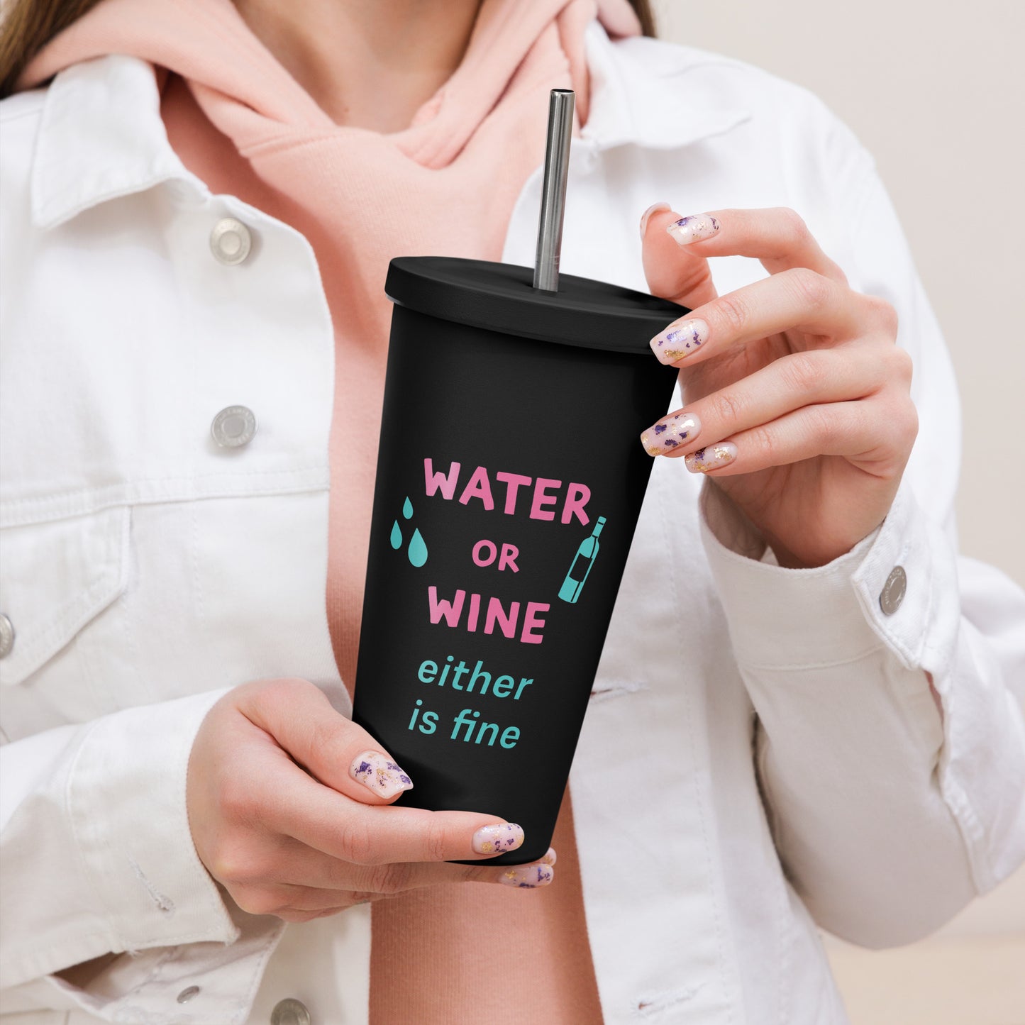Water or Wine - Funny Cute Stainless Steel Tumbler w/ Straw