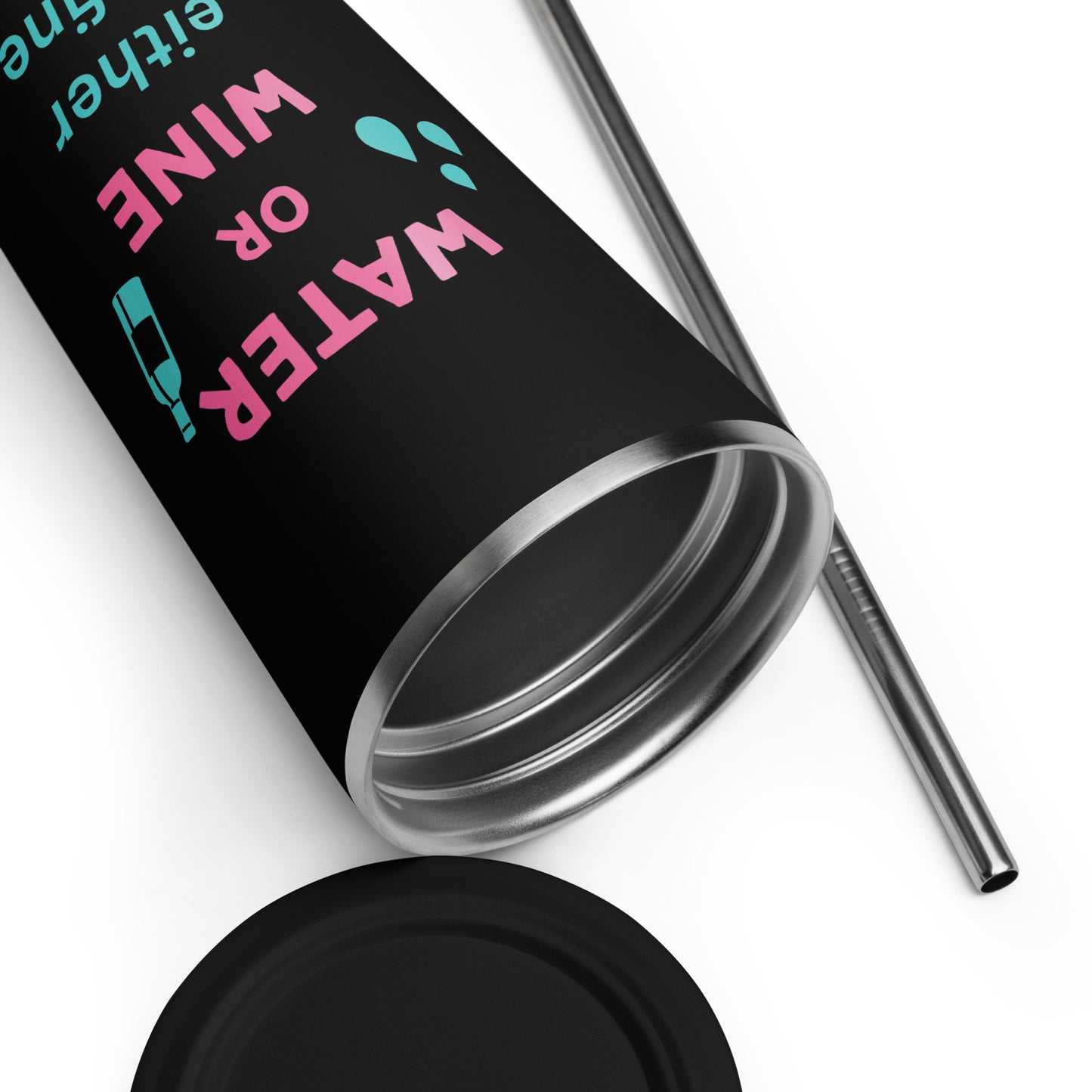Water or Wine - Funny Cute Stainless Steel Tumbler w/ Straw