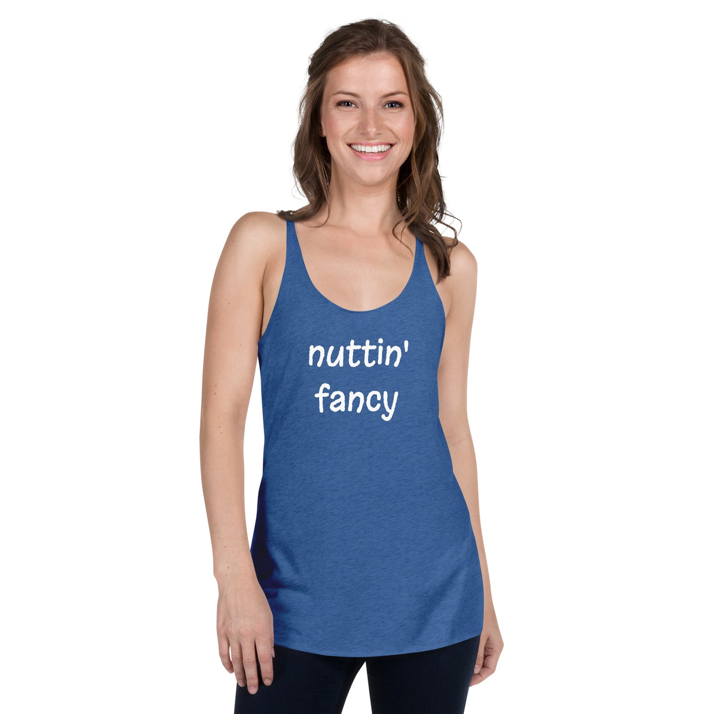 Nuttin' Fancy - Funny Women's Racerback Tank Top