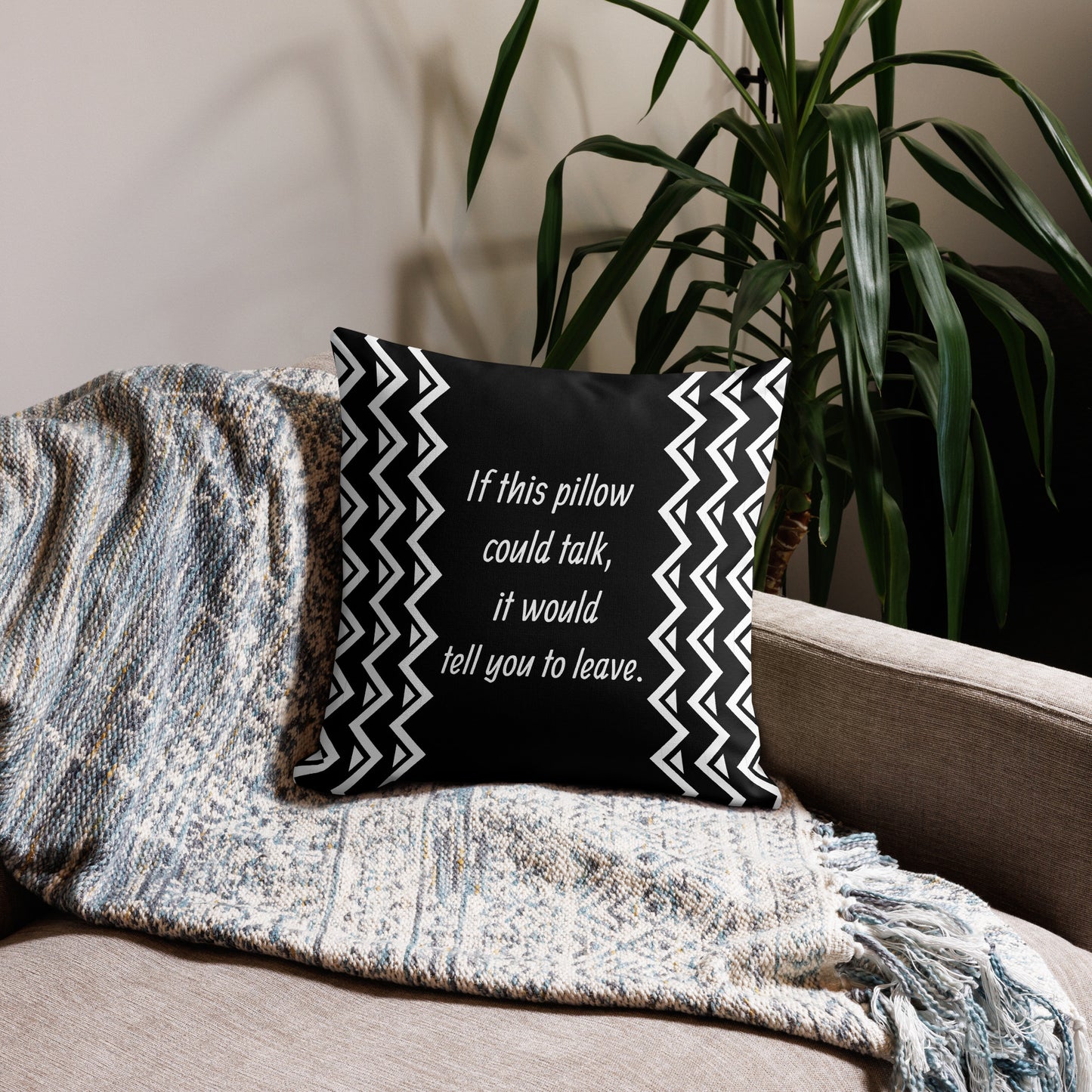 If This Pillow Could Talk, It Would Tell You To Leave - Funny Throw Pillow