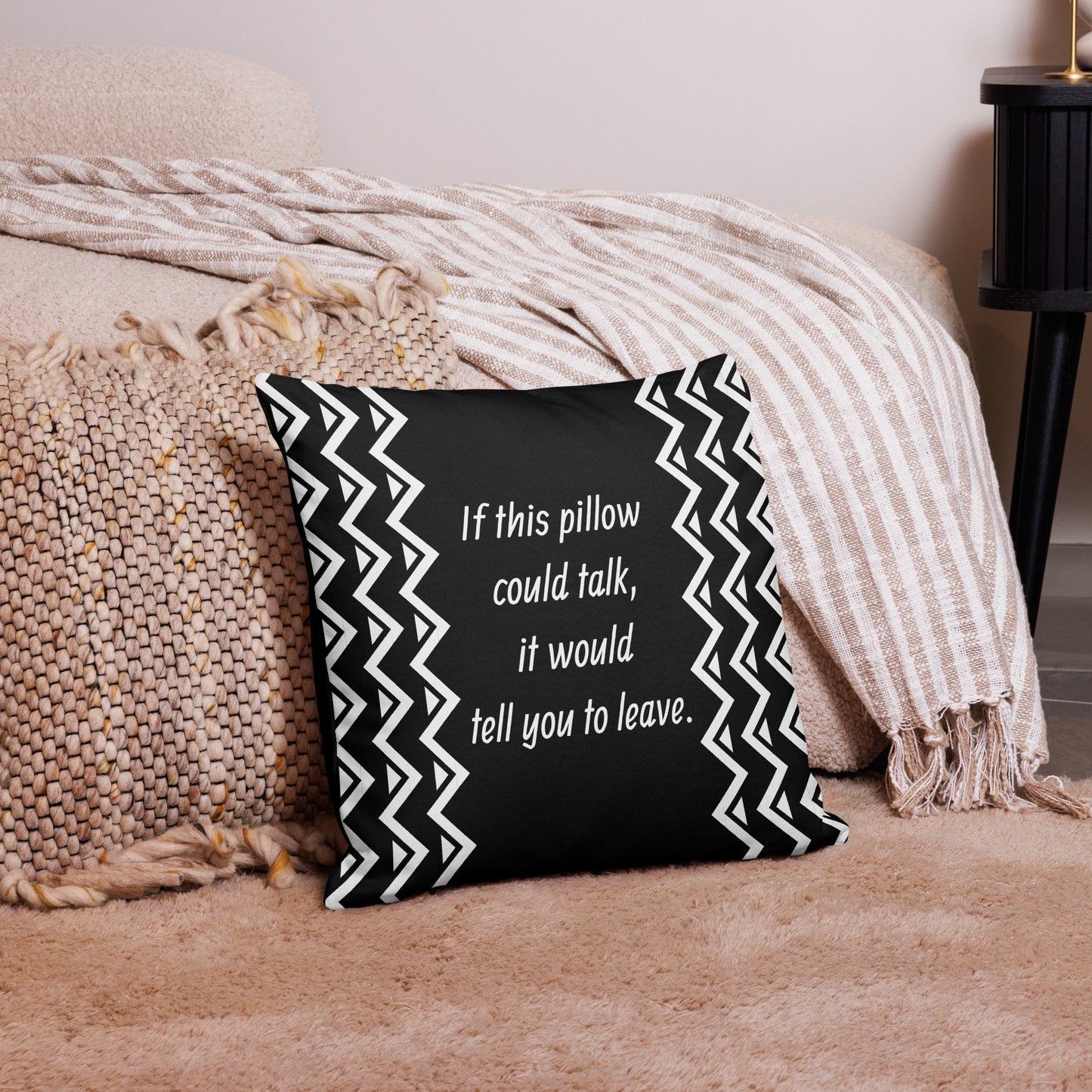 If This Pillow Could Talk, It Would Tell You To Leave - Funny Throw Pillow