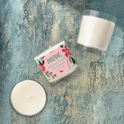 Mom, You Deserves This Candle (And A Vacation) - Funny Soy Wax Candle