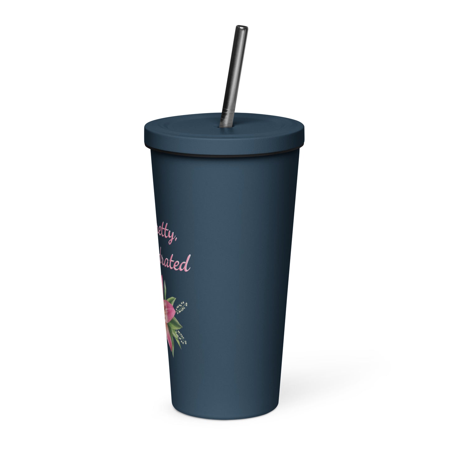 Stay Pretty, Stay Hydrated - Stainless Steel Tumbler w/ Straw