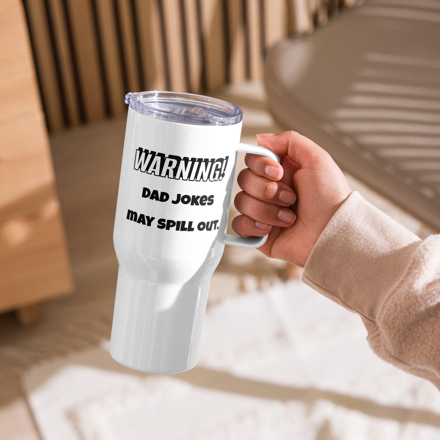 WARNING! Dad Jokes May Spill Out - Funny Travel Mug w/ Handle
