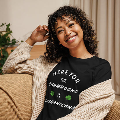 Here for the Shamrocks and Shenanigans Funny St. Patrick's Day Women's Tee